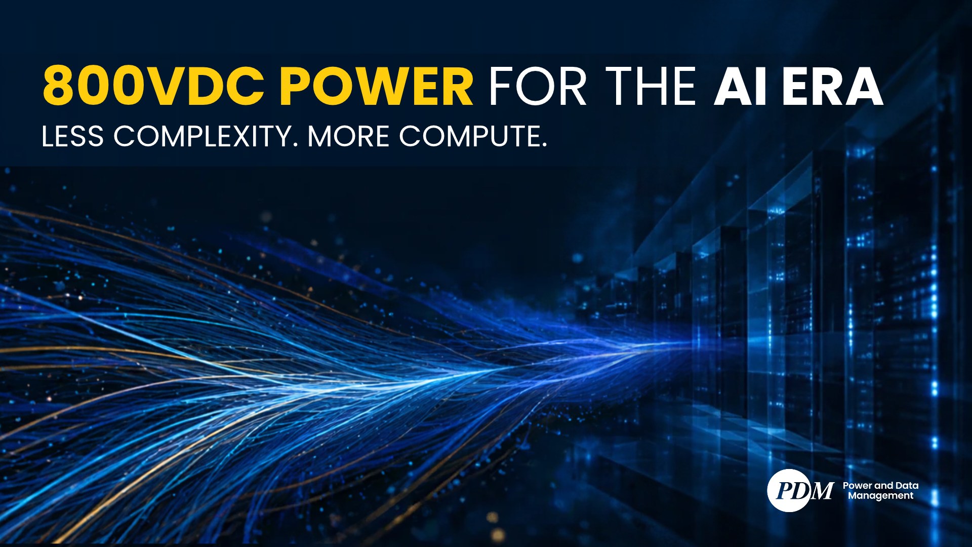 800VDC Power for the AI Era – less complexity, more compute